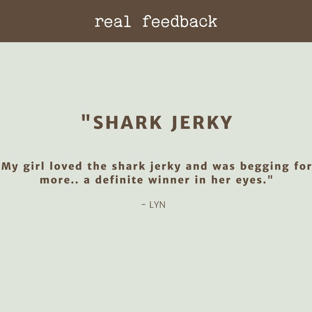 product review testimonial shark jerky bonza dog treats