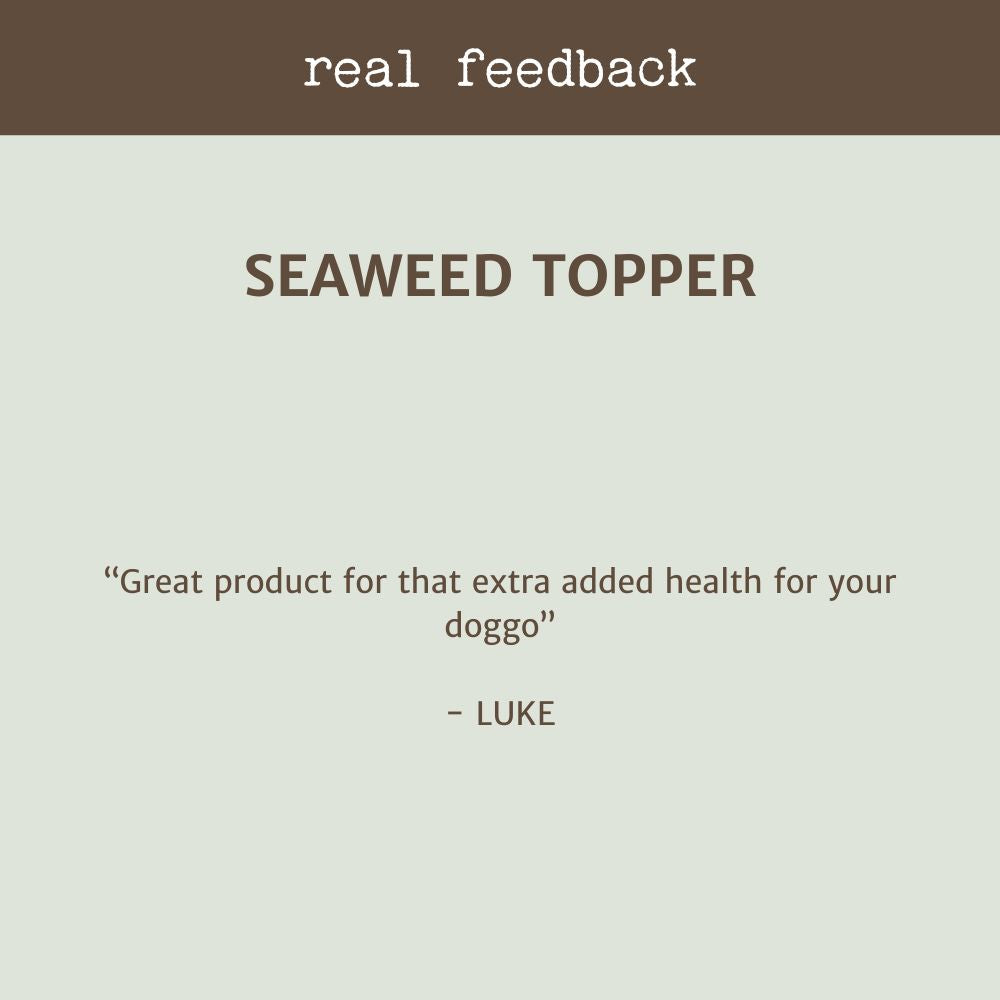 real customer review for seaweed topper | Bonza Dog Treats