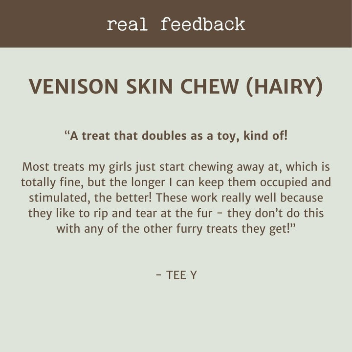 real customer feedback Venison Skin Chew Review